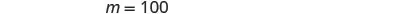 The image displays the simple equation 'm = 100' in a clear, dark grey font against a plain white background, likely representing a variable assignment or a value in a mathematical or programming context.