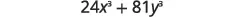 The mathematical expression 24x³ + 81y³ is displayed.