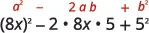 An algebraic expression demonstrating the perfect square trinomial identity: a² - 2ab + b² is equivalent to (8x)² - 2 * 8x * 5 + 5².