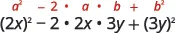 Algebraic identity for a perfect square trinomial: a^2 - 2ab + b^2, with (2x)^2 - 2(2x)(3y) + (3y)^2 as an application.