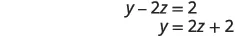 Two mathematical equations are displayed: y - 2z = 2, and its rearranged form y = 2z + 2, illustrating how to isolate the variable y.