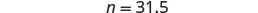 The image displays the equation 'eta = 31.5' or 'n = 31.5' in a simple, clear font against a white background.