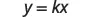 The equation y = kx is shown, representing direct proportionality where y varies directly with x, and k is the constant of proportionality.
