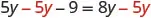 A mathematical equation shows 5y - 5y - 9 = 8y - 5y, with the terms -5y highlighted in red on both sides of the equality.