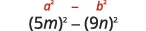 The image displays the algebraic identity a×2 - b×2 in red, followed by the specific example (5m)×2 - (9n)×2, demonstrating the difference of squares formula.