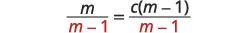 The equation m/(m-1) = c(m-1)/(m-1) is displayed, with the common denominator 'm-1' highlighted in red.