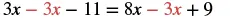 An algebraic equation is shown: 3x - 3x - 11 = 8x - 3x + 9. The '3x' terms are highlighted in red on both sides of the equation, indicating terms that can be combined or cancelled.