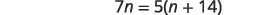 A mathematical equation is displayed, reading '7n = 5(n + 14)'.
