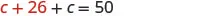 A mathematical equation is displayed, showing 'c + 26 + c = 50' with the number '26' in red text.