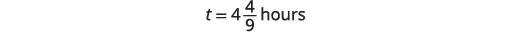 A mathematical expression states t = 4 and 4/9 hours, indicating a time duration.