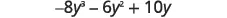 -8y^3 - 6y^2 + 10y