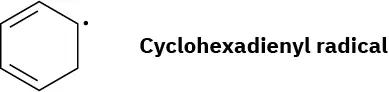 The structure of cyclohexadienyl radical.